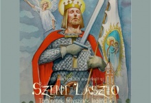 „Szent László – történetek, helyszínek, legendák”